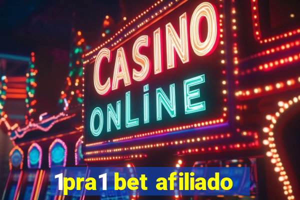 1pra1 bet afiliado